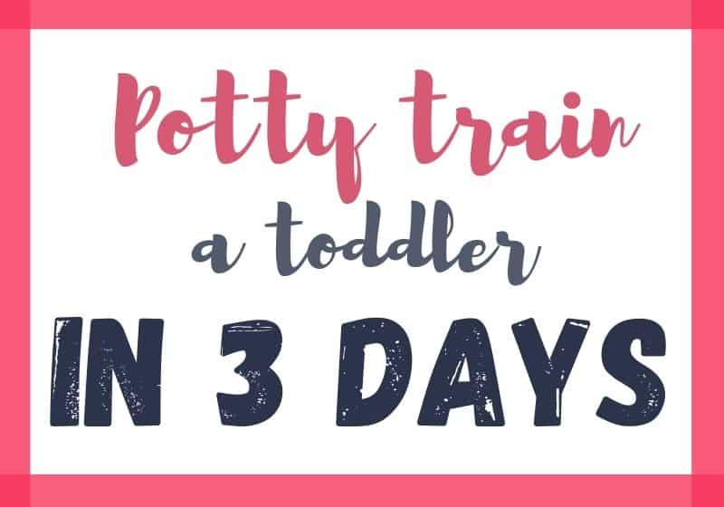 potty train toddler in 3 days