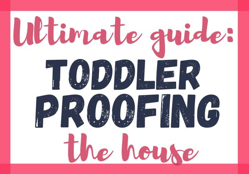 toddler proofing house